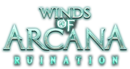 Winds of Arcana: Ruination