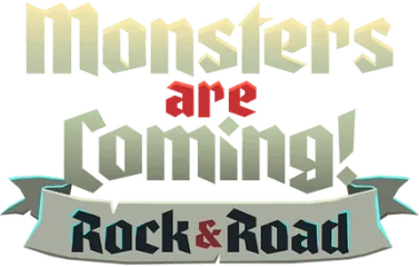 Monsters are Coming! Rock & Road