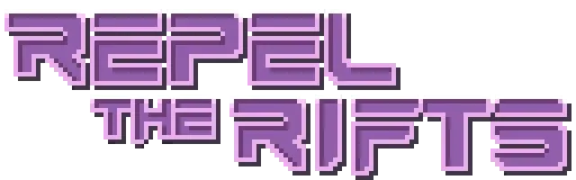 Repel The Rifts