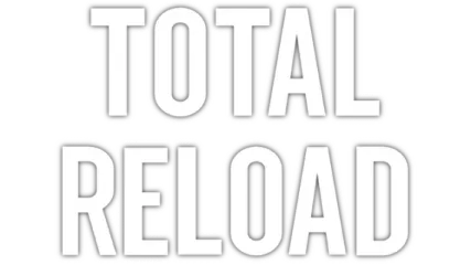 Total Reload
