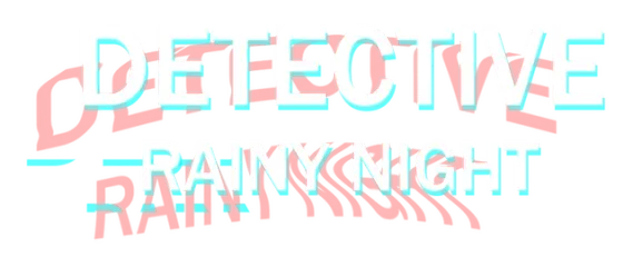 DETECTIVE - Rainy night