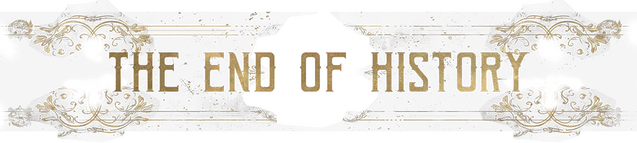 The End of History