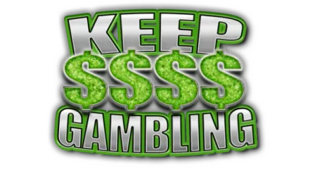 KEEP GAMBLING