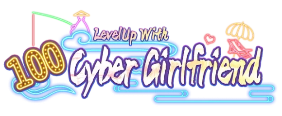 LevelUp With 100 Cyber Girlfriend