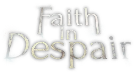 Faith in Despair