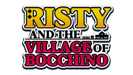 Risty and the Village of Bocchino