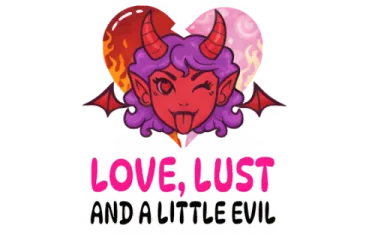 Love Lust and a Little Evil