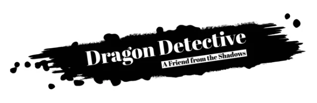 Dragon Detective: A Friend from the Shadows