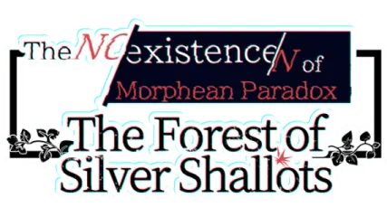 The NOexistenceN of Morphean Paradox : The Forest of Silver Shallots