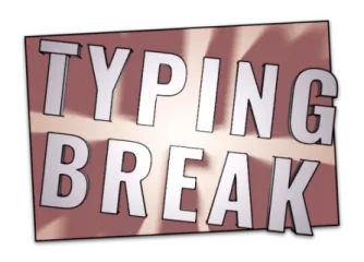 Typing Break