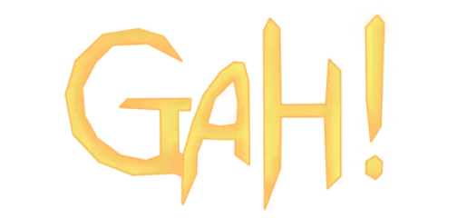 Gah!