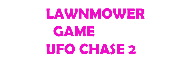 Lawnmower game Ufo Chase 2