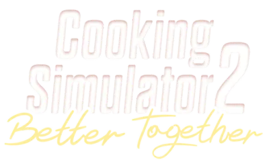 Cooking Simulator 2: Better Together