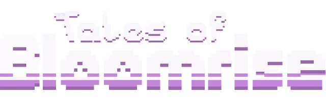 Tales of Bloomrise