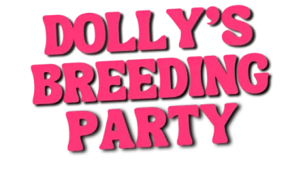 Dolly's Breeding Party