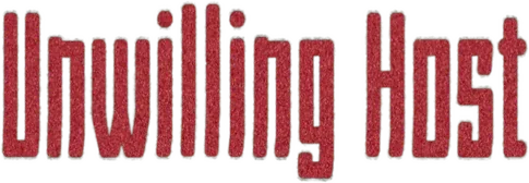 Unwilling Host