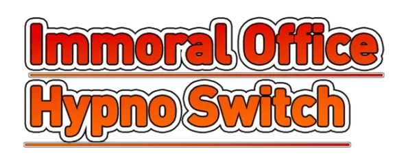 Immoral office: Hypno Switch