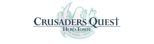 Crusaders Quest: Hero Town