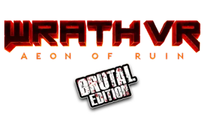 WRATH: Aeon of Ruin VR - Brutal Edition