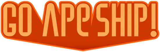 Go Ape Ship!