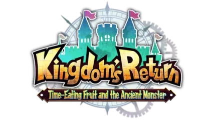 Kingdom's Return: Time-Eating Fruit and the Ancient Monster