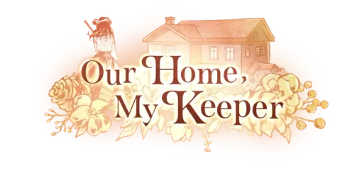 Our Home, My Keeper
