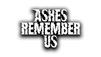 Ashes Remember Us