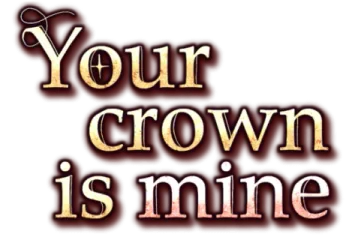 Your Crown Is Mine