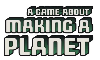 A Game About Making A Planet