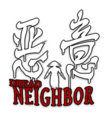 Dread Neighbor