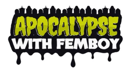 Apocalypse with Femboy