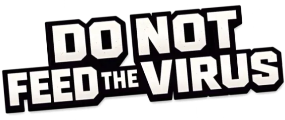 DO NOT FEED THE VIRUS - Incremental