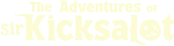 The Adventures of Sir Kicksalot