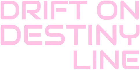 Drift On Destiny Line