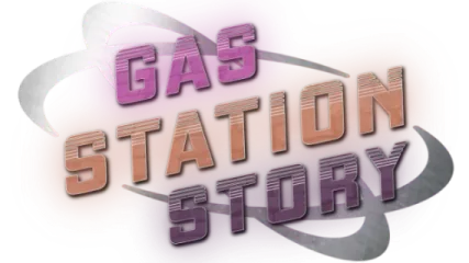 Gas Station Story