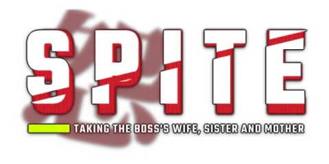 SPITE: Taking the Boss's Wife, Sister and Mother