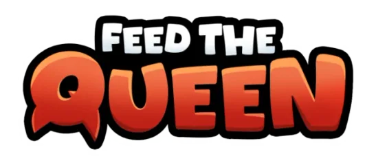 FEED THE QUEEN