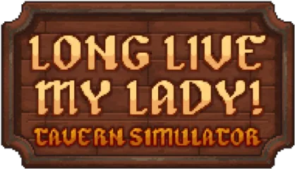 Long Live My Lady! Tavern Simulator