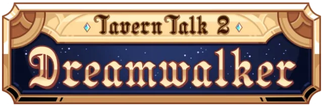 Tavern Talk Stories: Dreamwalker