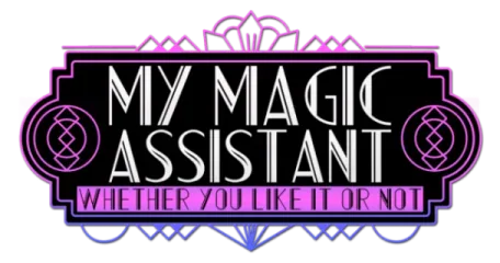 My Magic Assistant (Whether You Like it or Not!)