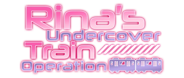 Rina's Undercover Train Operation