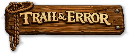 Trail and Error
