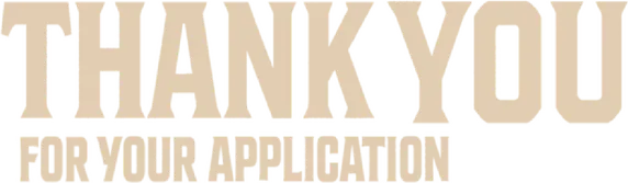 Thank You For Your Application