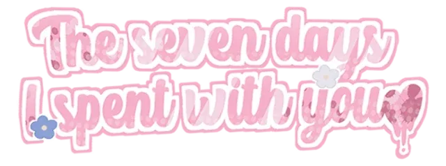 The seven days i spent with you