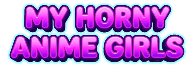 My Horny Anime Girls