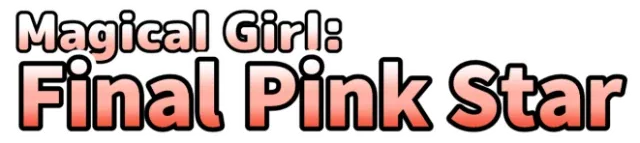 Magical Girl: Final Pink Star