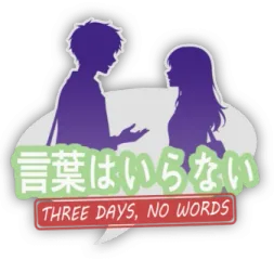 Three Days, No Words