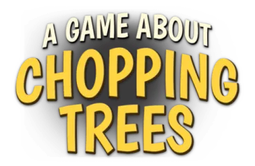 A Game About Chopping Trees