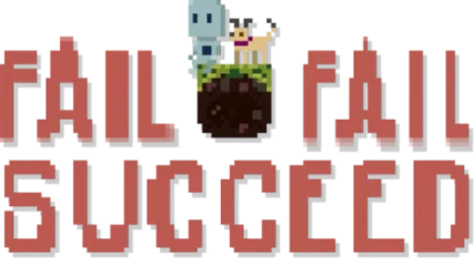 Fail Fail Succeed