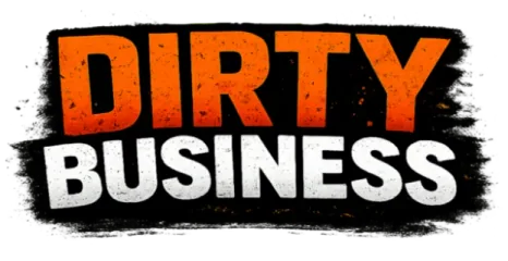 Dirty Business
